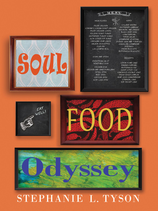 Title details for Soul Food Odyssey by Stephanie L. Tyson - Available